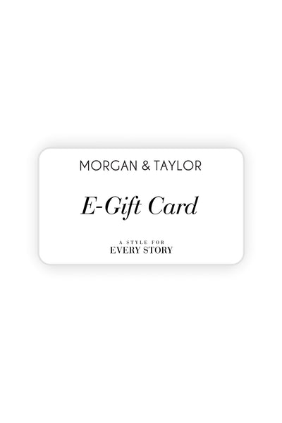 Image of the Morgan & Taylor E-Gift Card, which is sent directly to an email address once purchased.